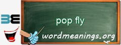 WordMeaning blackboard for pop fly